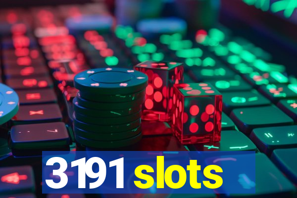 3191 slots